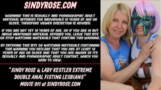 Sindy Rose and Lady Kestler extreme double anal fisting lesbians